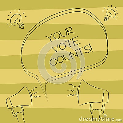 Text sign showing Your Vote Counts. Conceptual photo Make an election choose whoever you think is better Freehand Stock Photo