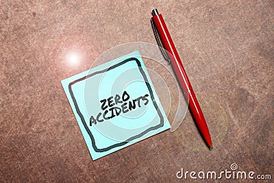 Text sign showing Zero Accidents. Internet Concept important strategy for preventing workplace accidents Stock Photo