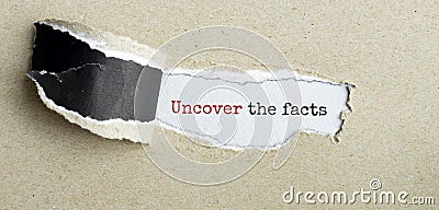 The text UNCOVER THE FACTS appearing behind torn brown paper Stock Photo