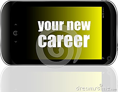 Text your new career. Business concept . Detailed modern smartphone Stock Photo