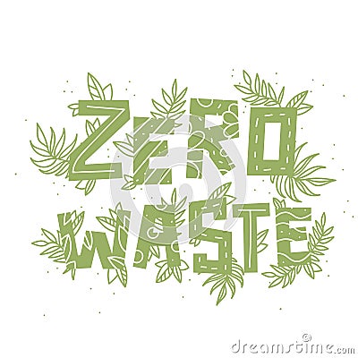 Text zero waste and plants on white background Vector Illustration