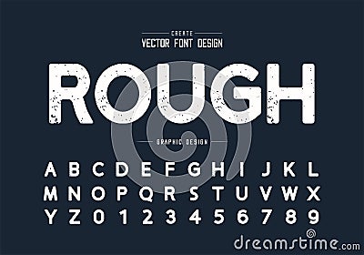 Texture font and grunge alphabet , Rough design typeface and number, Round graphic text Vector Illustration