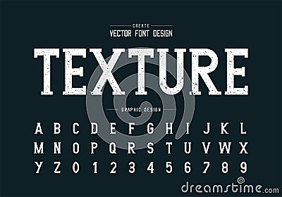 Texture font and grunge alphabet , Rough writing style typeface letter and number design Vector Illustration