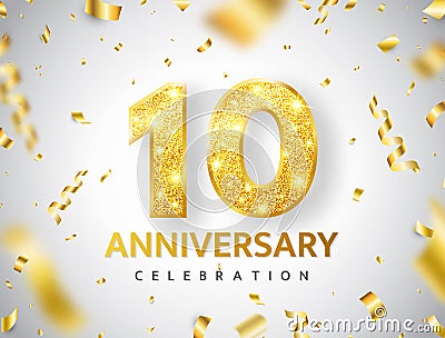 10th Anniversary celebration. Gold numbers with glitter gold confetti, serpentine. Festive background. Decoration for party event Vector Illustration