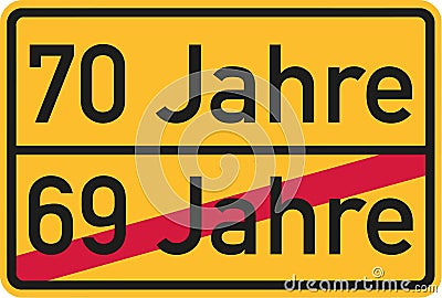 70th birthday - roadsign german Vector Illustration