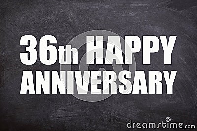 36th happy anniversary text with blackboard background for couple and Anniversary Stock Photo
