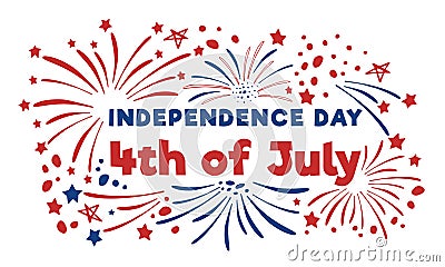 4th of July design template with title and fireworks. Hand drawn vector illustration Vector Illustration