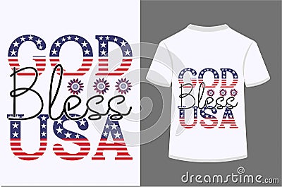 About 4th July God Bless Usa T-shirt Design Vector Illustration