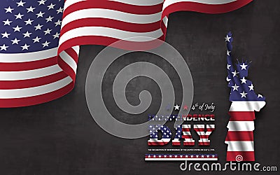 4th of July happy independence day of america background . Statue of liberty with text and waving american flag at corner on Vector Illustration