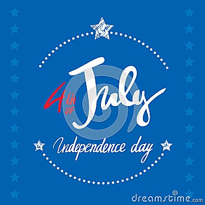 4th July lettering inscription for posters Vector Illustration