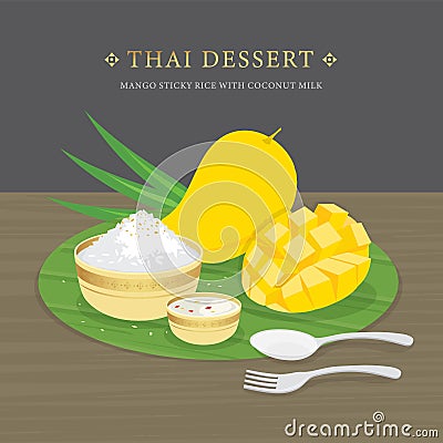 Thai Dessert, Mango and sticky rice with coconut milk and mango sauce. Cartoon Vector illustration Vector Illustration