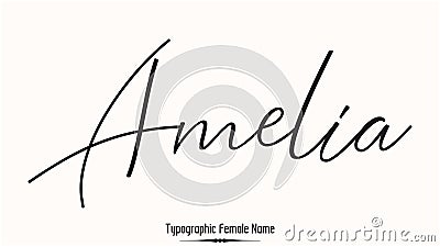 Amelia Female name - in Stylish Lettering Cursive Typography Text Vector Illustration