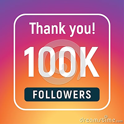 Thank you 100000 followers congratulation subscribe. 100k like follow anniversary Vector Illustration