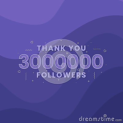 Thank you 3000000 followers, Greeting card template for social networks Vector Illustration