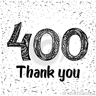 Thank you 400 followers numbers. Congratulating black and white thanks, image for net friends in two 2 colors, Vector Illustration