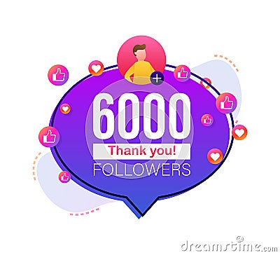 Thank you 6000 followers numbers. Flat style banner. Congratulating multicolored thanks image for net friends likes Vector Illustration