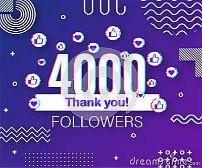 Thank you 4000 followers numbers. Glitch style banner. Congratulating multicolored thanks image for net friends likes Vector Illustration
