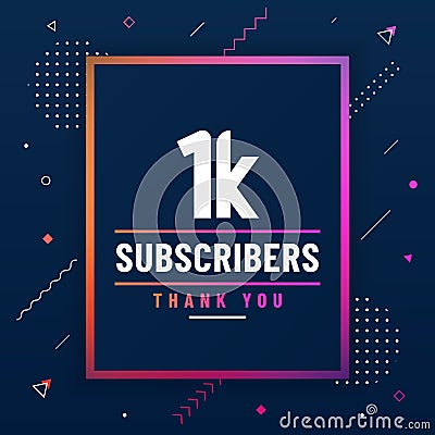 Thank you 1K subscribers, 1000 subscribers celebration modern colorful design Vector Illustration