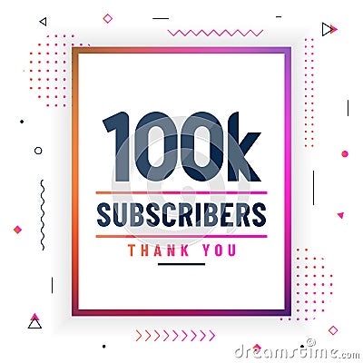 Thank you 100K subscribers, 100000 subscribers celebration modern colorful design Vector Illustration