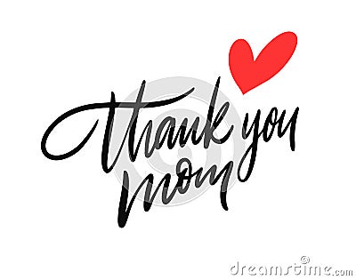 Thank You Mom lettering. Hand drawn vector illustration. Isolated on white background. Vector Illustration