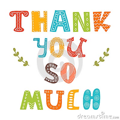 Thank you so much. Cute greeting card Vector Illustration