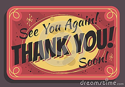 Thank You Sign See You Again Soon Typographic Vintage Influenced Business Sign Vector Design Vector Illustration