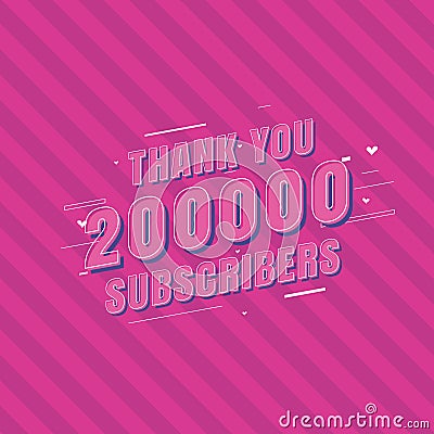 Thank you 200000 Subscribers celebration, Greeting card for 200k social Subscribers Vector Illustration