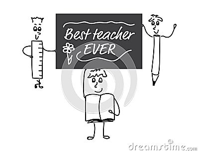 Cute doodle characters - ruler, book and pencil, holding black board with White text - Best teacher ever, and flower Vector Illustration