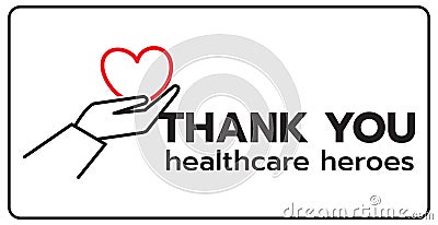 Thank you to all healthcare heroes- doctors, nurses, workers fighting coronavirus gratitude message, Lettering Illustration design Vector Illustration