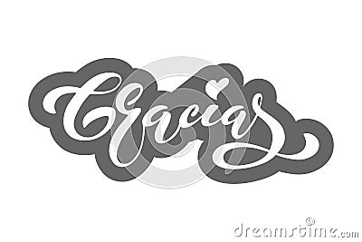 Thank you vector lettering in spanish: Gracias. Modern brush calligraphy. Hand drawn design elements.Vector illustration Vector Illustration