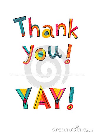 Thank you and YAY texts. Typography for card, poster, invitation Vector Illustration