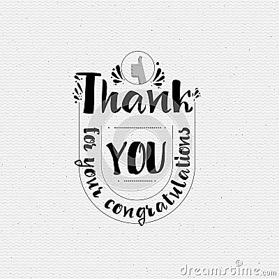 Thank you for your congratulations. Banner, badge, for a blog or social networks, can be used as a print Vector Illustration