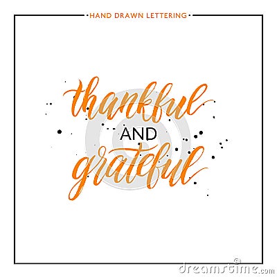 Thankful and grateful lettering with black splashes Vector Illustration