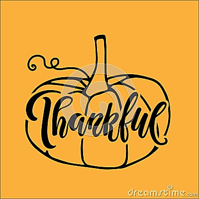Thankful handwritten lettering wits hand drawing pumpkin sketch. Vector calligraphy Vector Silhouette Wall Art Print. Fall Stock Photo