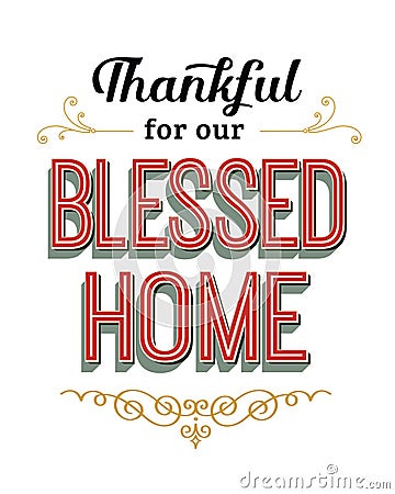 Thankful for our Blessed Home Vector Illustration