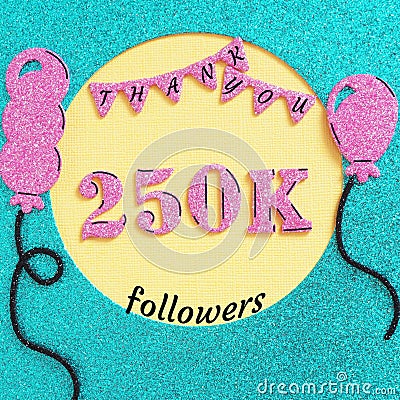 Thanks 250000, 250K subscribers with balloons and flags. for social network friends, followers, web user Thank you celebrate of su Stock Photo