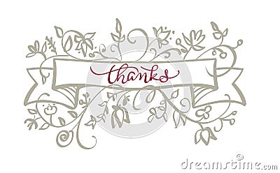 Thanks text with frame flourish of vintage decorative whorls . Calligraphy lettering Vector illustration EPS10 Vector Illustration