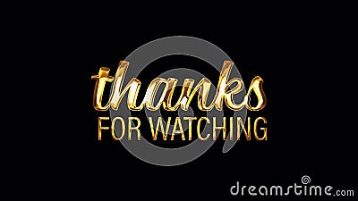 Thanks for Watching Golden Text with Light Motion Animation Element Effect.  4K Seamless Loop Isolated Transparent Video Animation Stock Video - Video  of decorative, concept: 193904345