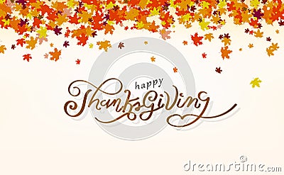 Thanksgiving, calligraphy message happiness design autumn concept, maple leaves scatter cluster in nature abstract background Vector Illustration