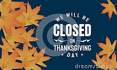 Thanksgiving Day Background Design. Closed on Thanksgiving Day. Vector Illustration Vector Illustration