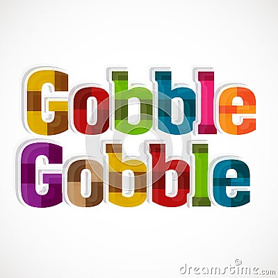 Thanksgiving Day celebration with gobble text. Stock Photo