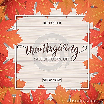 Thanksgiving Day sale banner. Hand lettering on the wooden background with trendy autumn foliage Vector Illustration