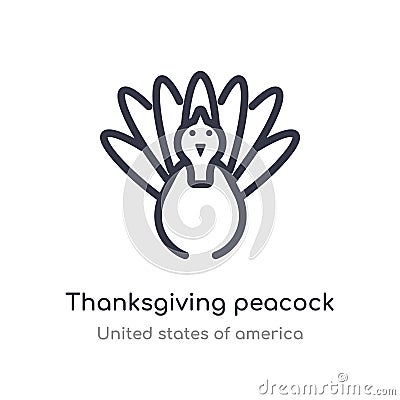 thanksgiving peacock outline icon. isolated line vector illustration from united states of america collection. editable thin Vector Illustration