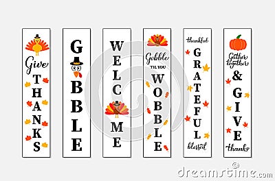 Thanksgiving vertical signs set. Thanksgiving decorations. Welcome home porch sign bundle. Vector template Vector Illustration