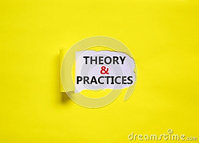 Theory and practice symbol. Words `Theory and practice` appearing behind torn yellow paper. Beautiful yellow background. Busines Stock Photo