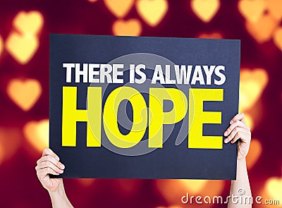 There Is Always Hope card with heart bokeh background Stock Photo