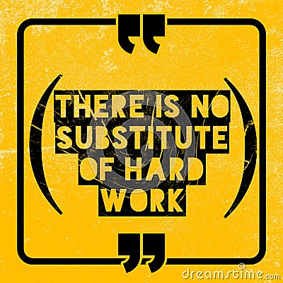 There is no substitute of handwork - Motivational quote about handwork over yellow background Stock Photo