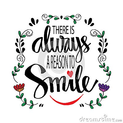 There is always a reason to smile. Vector Illustration