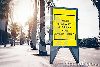 There is always a start for everything - mindset quotes inspiration design thinking. Stock Photo