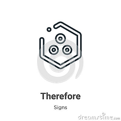 Therefore symbol outline vector icon. Thin line black therefore symbol icon, flat vector simple element illustration from editable Vector Illustration